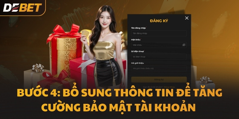 Bước 4: Bổ sung thông tin để tăng cường bảo mật tài khoản